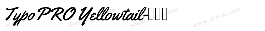 TypoPRO Yellowtail字体转换